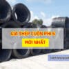 Báo giá sắt thép cuộn phi 6 mới nhất
