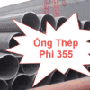 Ống thép phi 355