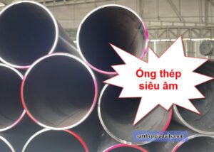Ống thép siêu âm giá rẻ