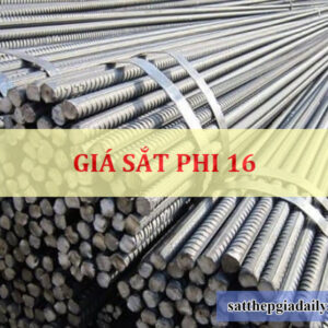 Giá sắt phi 16 mới nhất